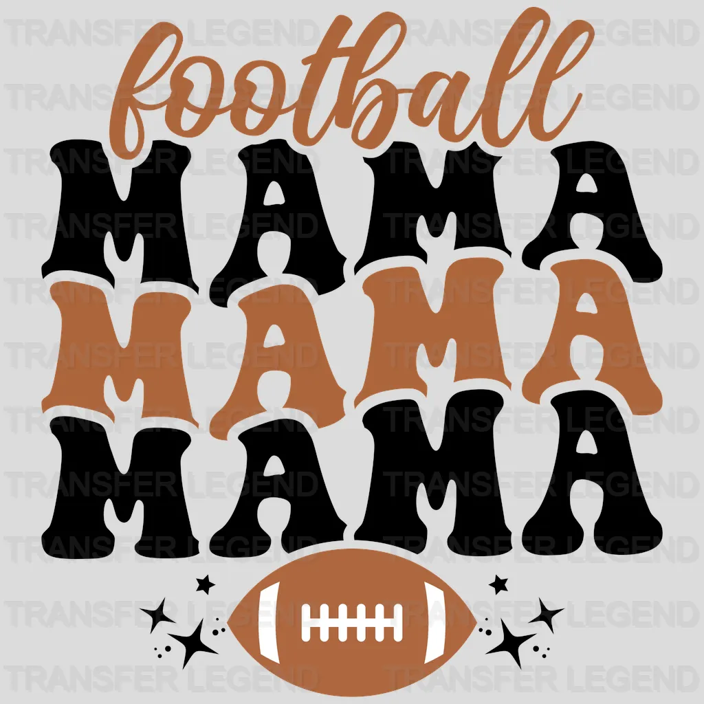 Football Mama Mama Mama DTF Transfer - transferlegend