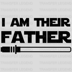 I Am Their Father Starwars Design - DTF heat transfer - transferlegend