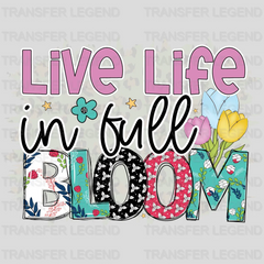 Live Life In Full Bloom Easter Design - DTF heat transfer - transferlegend