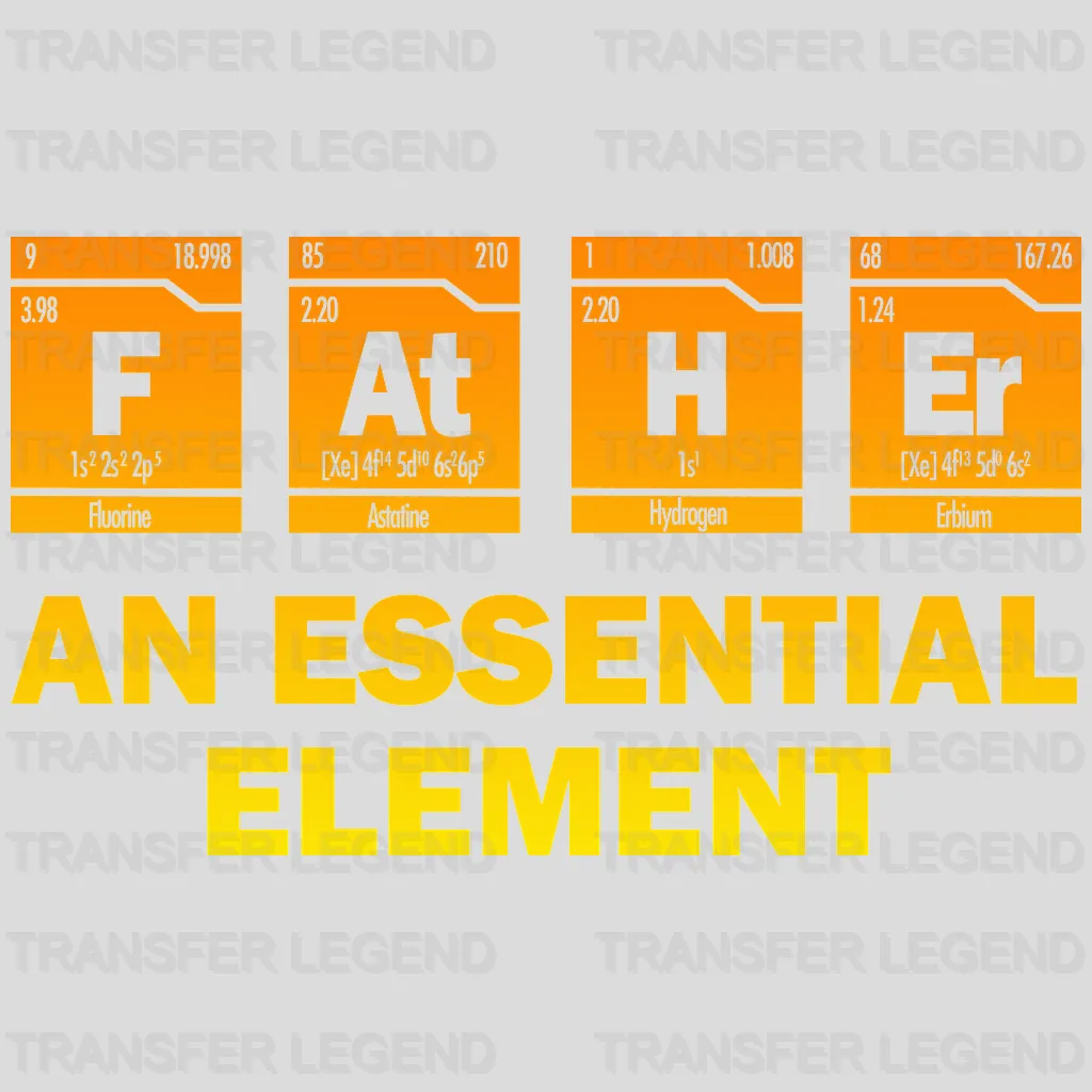 Father An Essential Element Design - DTF heat transfer - transferlegend