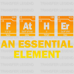 Father An Essential Element Design - DTF heat transfer - transferlegend