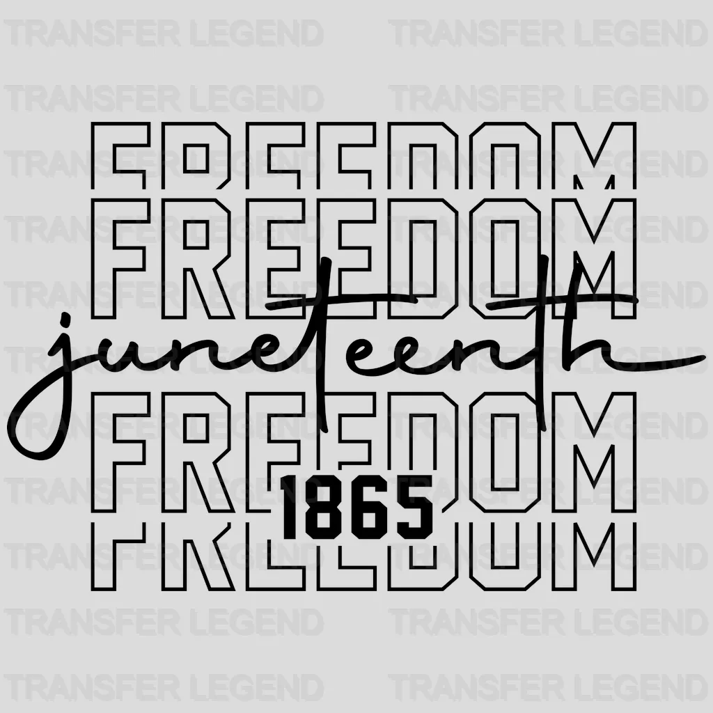 Juneteenth Freedom Since 1865 design- DTF heat transfer - transferlegend