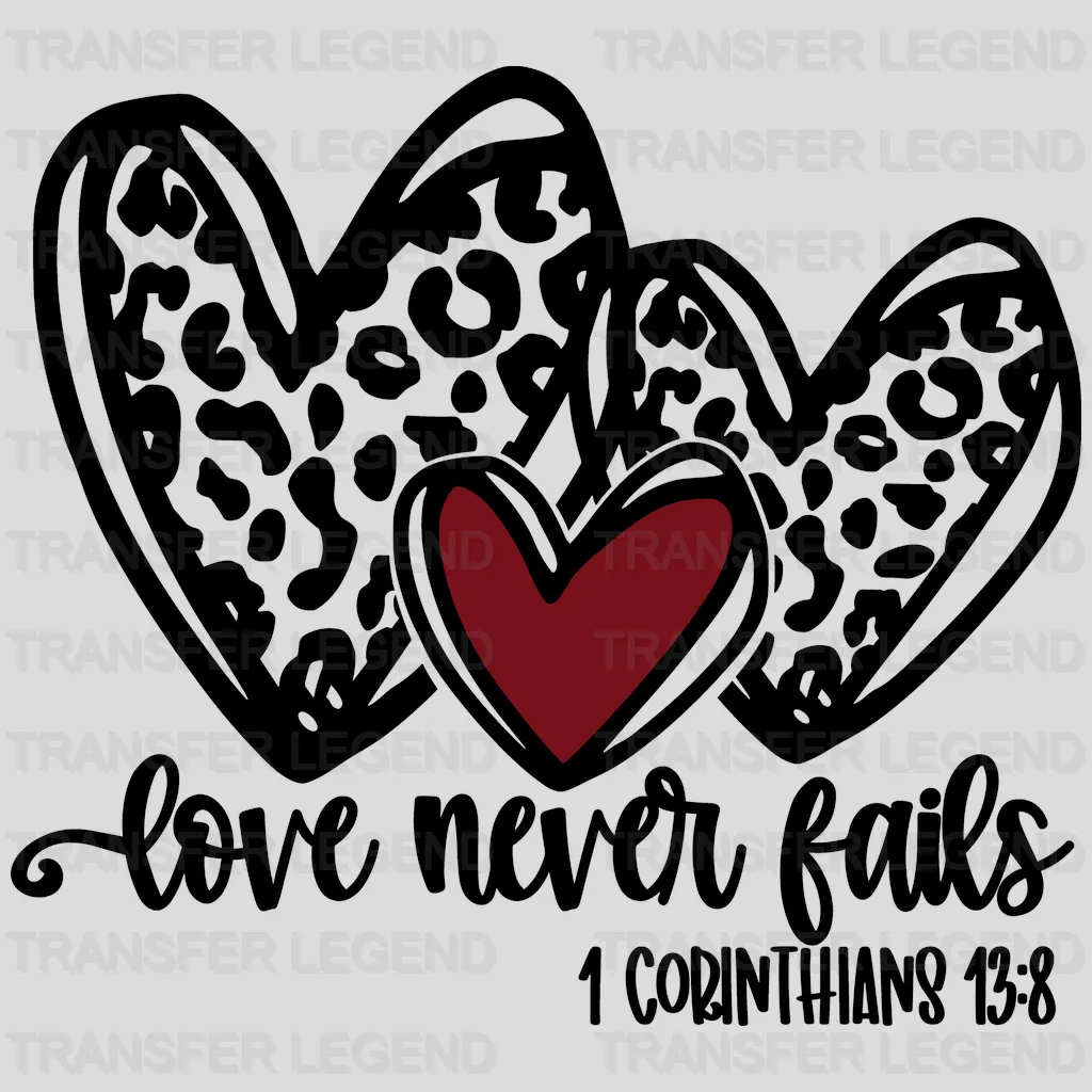 Love Never Fails Valentine's Day Design - DTF heat transfer - transferlegend