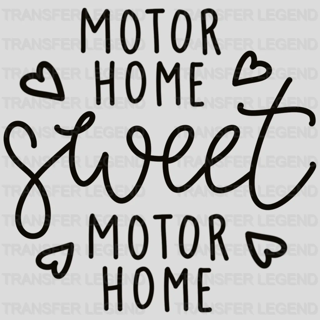 Motor Home Sweet Motor Home Design - DTF heat transfer - transferlegend