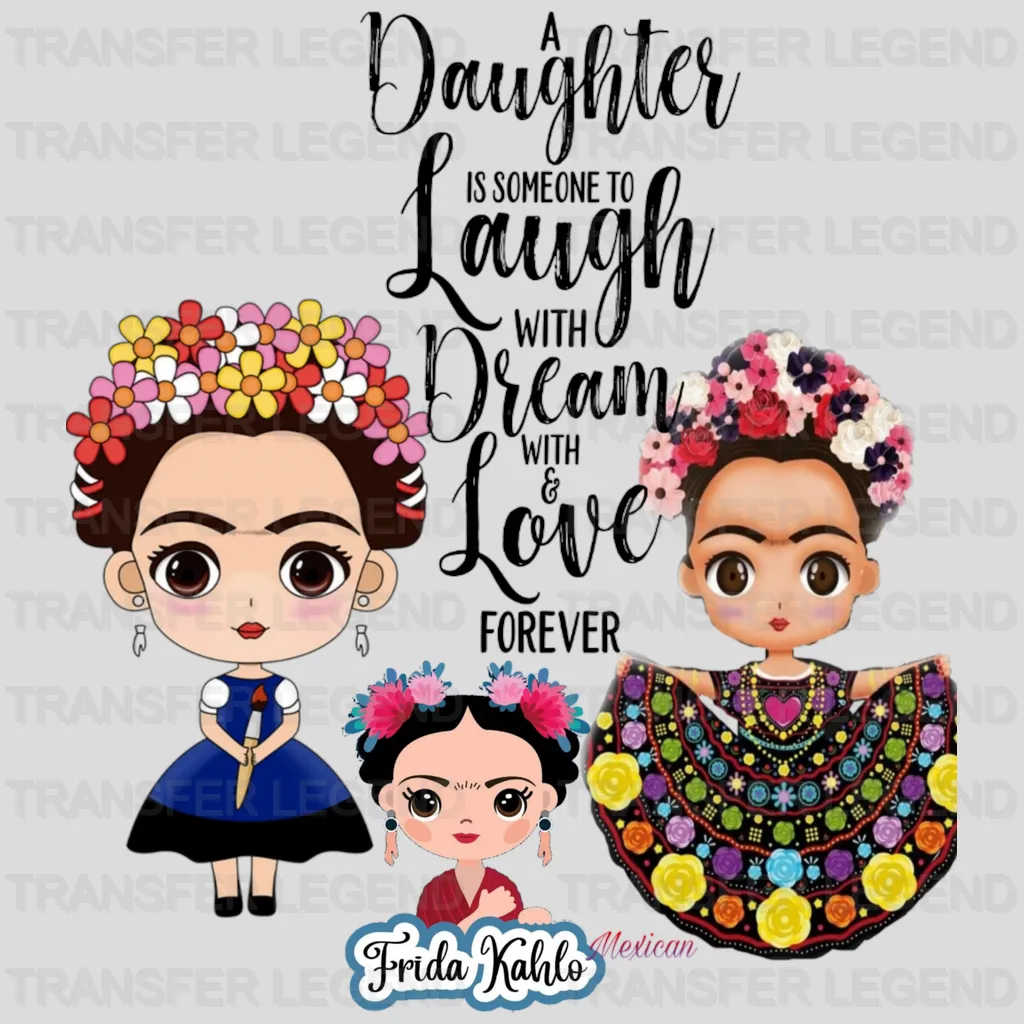 A DAUGHTER FRIDA Design - DTF heat transfer - transferlegend