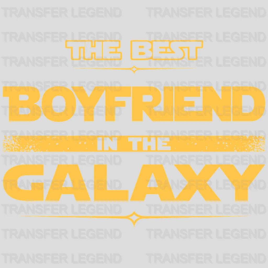 Best Boyfriend In The Galaxy Valentine's Day Design - DTF heat transfer - transferlegend