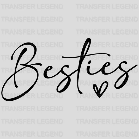 Besties design- DTF heat transfer - transferlegend