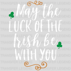 May The Luck Of The Irish Be With You St. Patrick's Day Design - DTF heat transfer - transferlegend