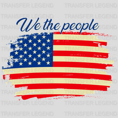 We The People - Patriot Design DTF Heat Transfer - transferlegend