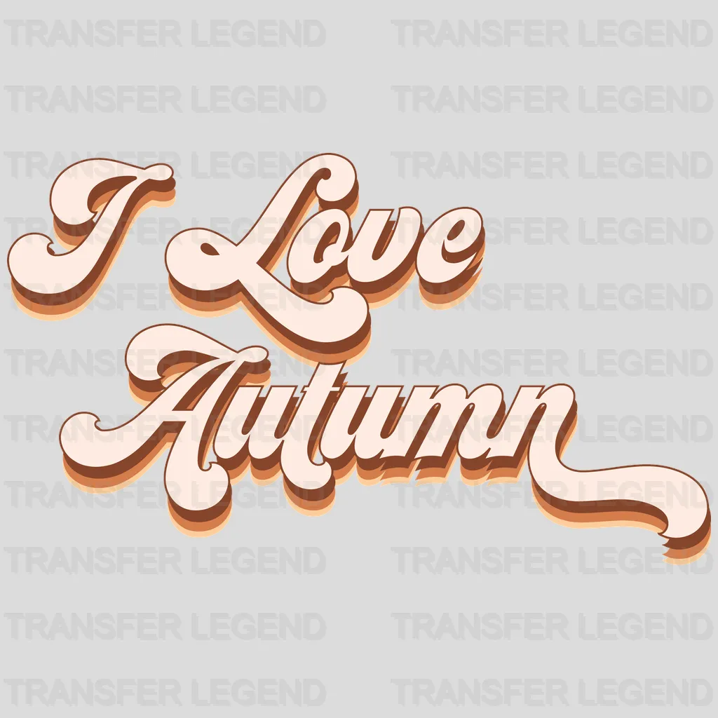 I Love Autumn Design - DTF heat transfer - transferlegend