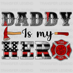 Daddy Is My Hero Design - DTF heat transfer - transferlegend