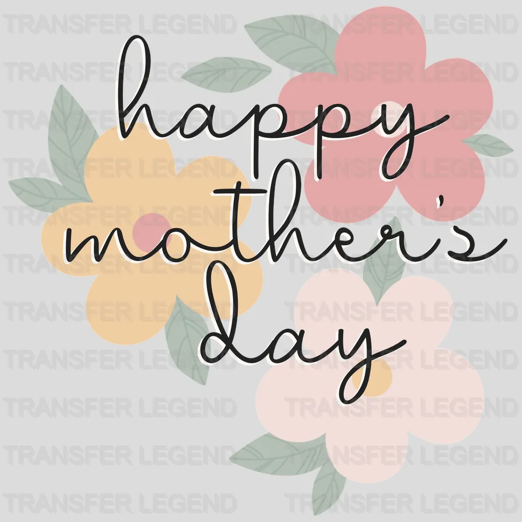 Happy Mother's Day - Mothers Day - DTF Transfer - transferlegend