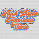 Thick Thighs American Vibes DTF Transfer - transferlegend