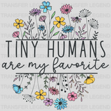 Tiny Humans Are My Favorite 100 Days School Design - DTF heat transfer - transferlegend