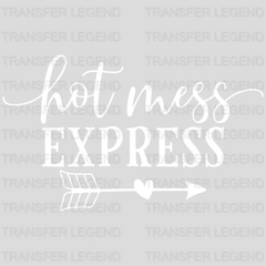 Hot Mess Express - Mom Life Design - DTF heat transfer - transferlegend