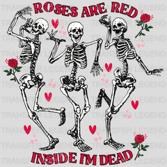 Roses Are Red Inside I'm Dead Dancing Skeletons Valentines Design - DTF heat transfer - transferlegend