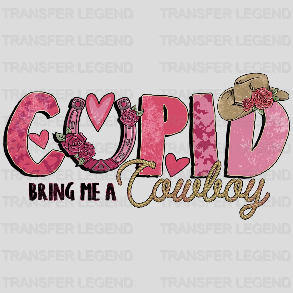 CUPID BRING ME A COWBOY - DTF heat transfer - transferlegend