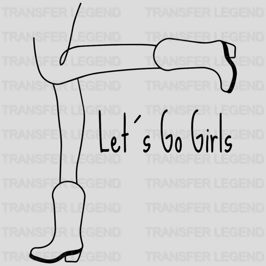 Let's Go Girls Line Cowgirl Design - DTF heat transfer - transferlegend