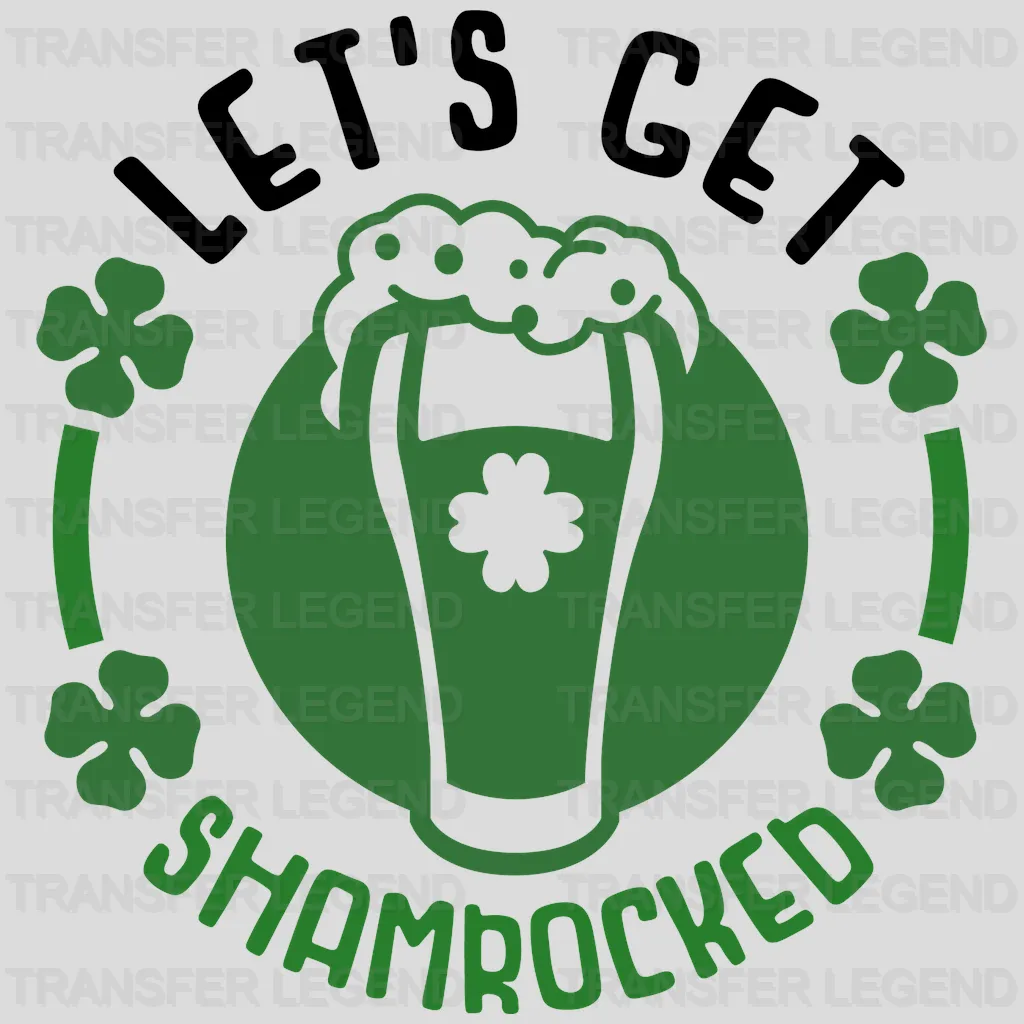 Let's Get Shamrocked St. Patrick's Day Design - DTF heat transfer - transferlegend