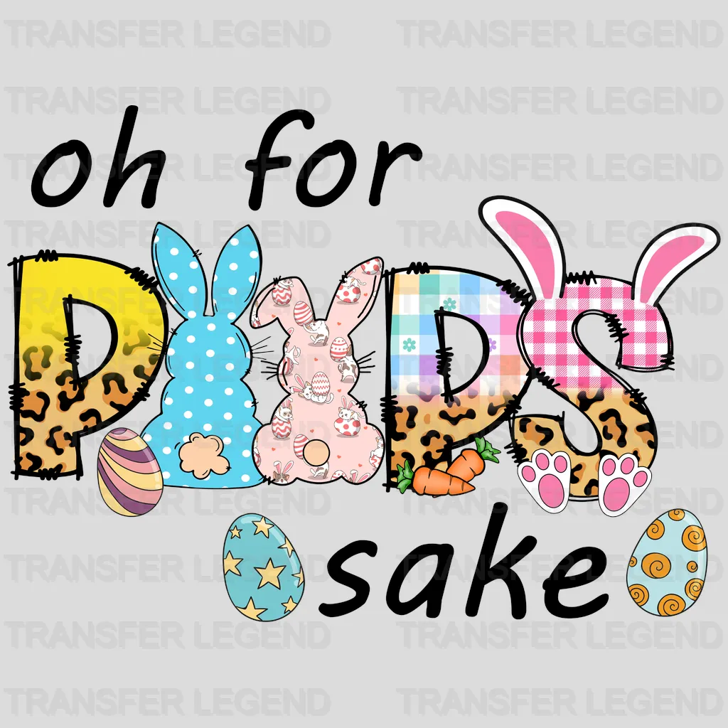 Oh For Peeps Sake Easter Design- DTF heat transfer - transferlegend