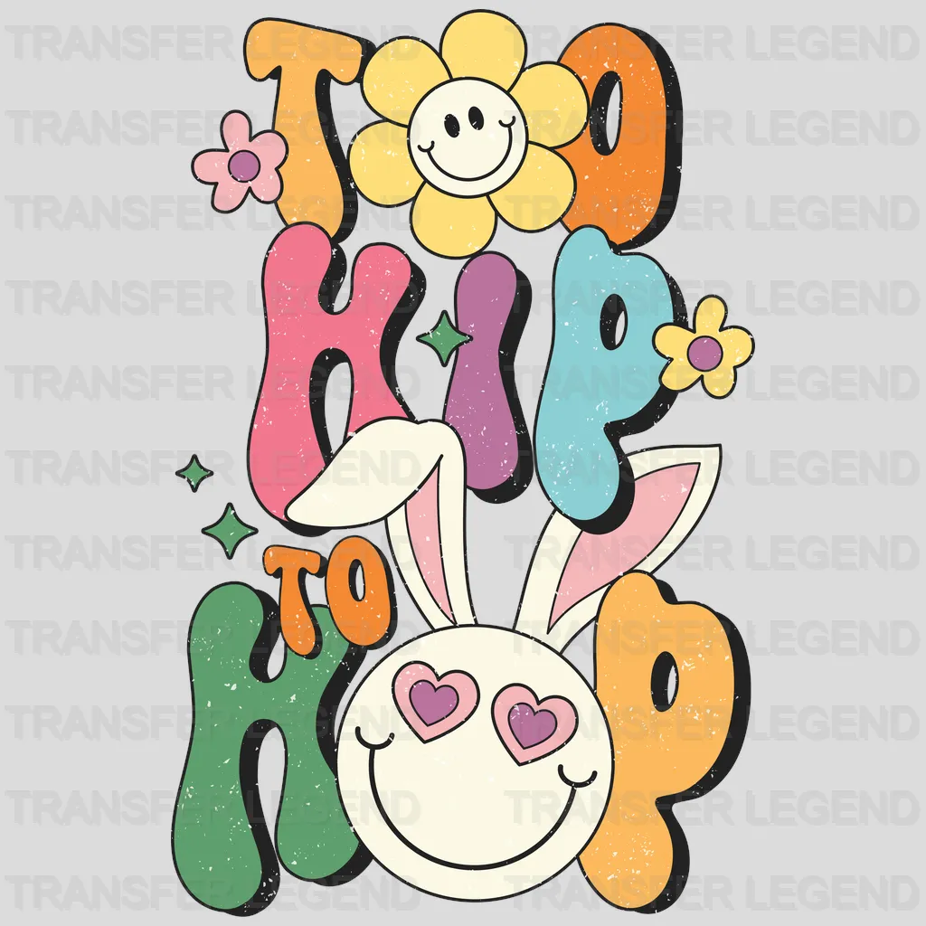 Too Hip To Hop Easter Design - DTF heat transfer - transferlegend