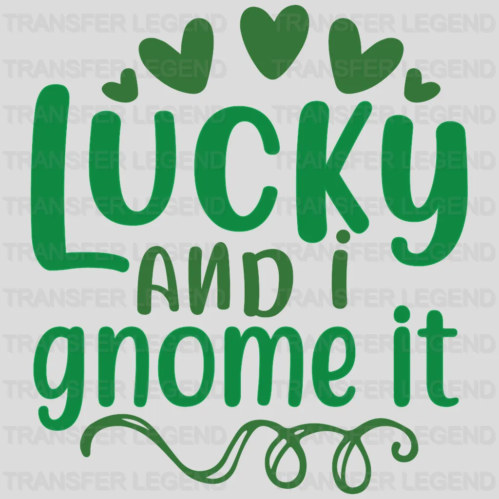 Lucky and I Gnome It St. Patrick's Day Design - DTF heat transfer - transferlegend