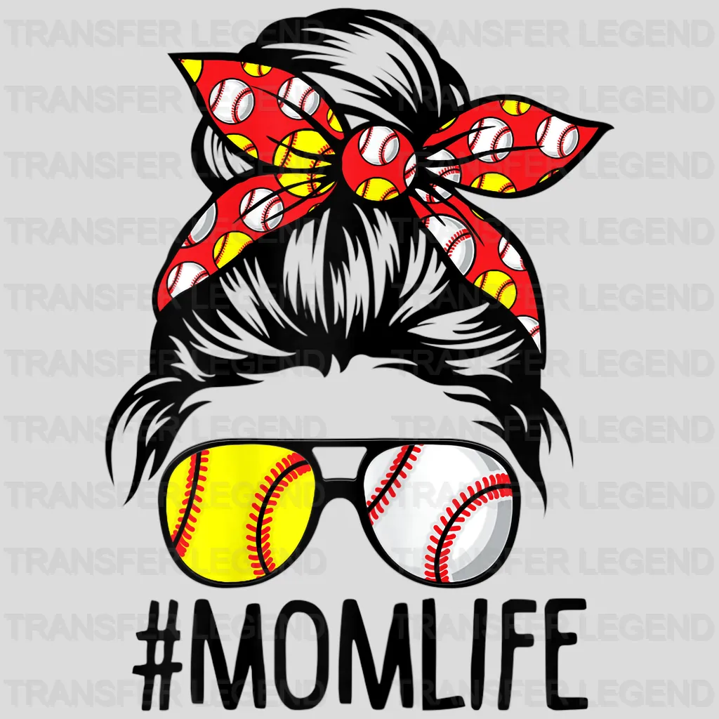 Mom Life Softball Baseball - Mothers Day - Messy Bun - Sports Fan - Baseball Lover Mom - Design - DTF heat transfer - transferlegend