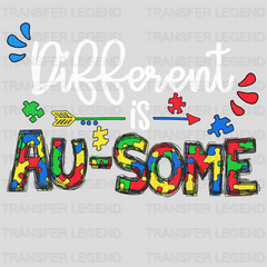 Different Is Au-some Autism Awareness Design - DTF heat transfer - transferlegend