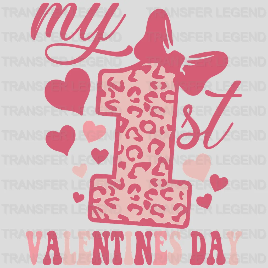 My 1st Valentine's Day Design - DTF heat transfer - transferlegend