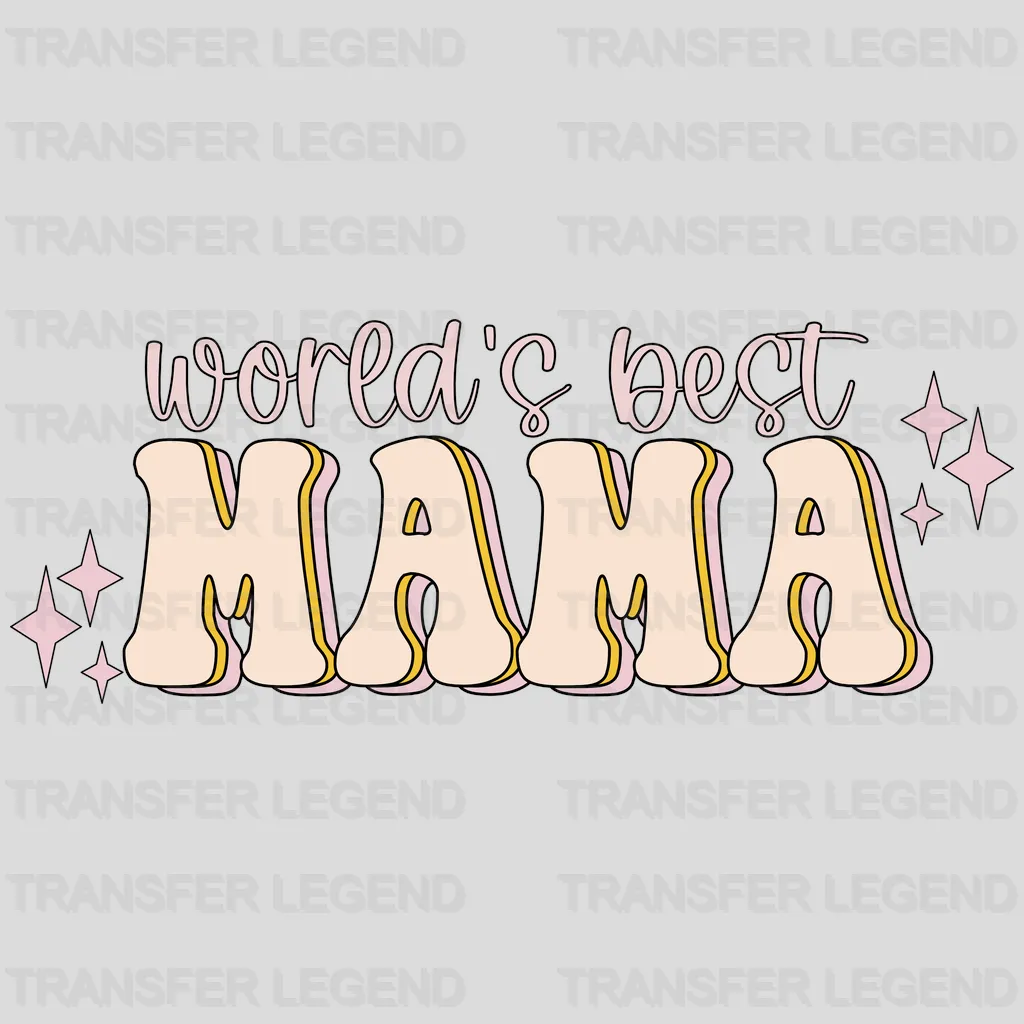 World's Best Mama - Mothers Day  - Funny Mom - Design - DTF heat transfer - transferlegend