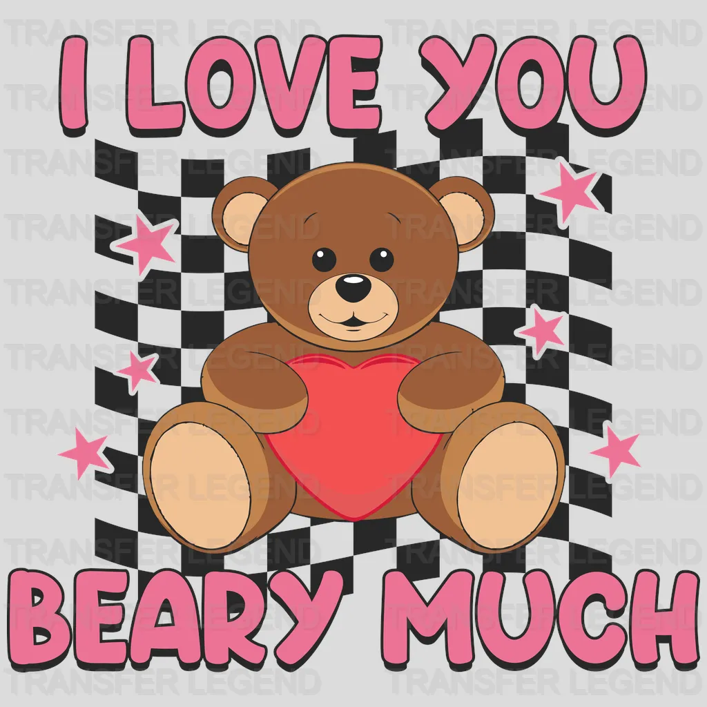 Love You Beary Much Valentine's Day Design - DTF heat transfer - transferlegend