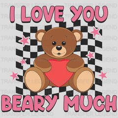 Love You Beary Much Valentine's Day Design - DTF heat transfer - transferlegend