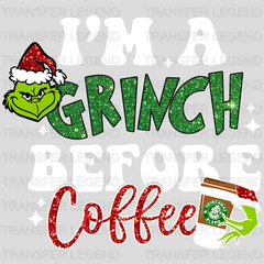 GRINCH BEFORE COFFE, Christmas Design, Dtf Heat Transfer - transferlegend