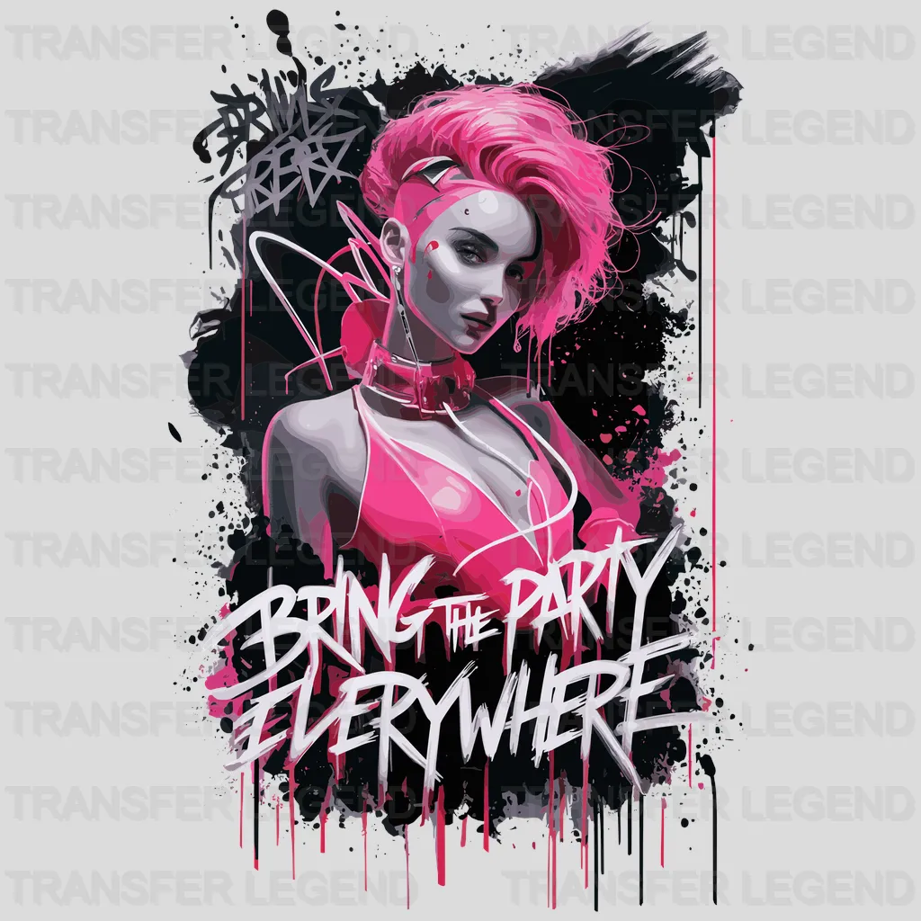 Bring It Everywhere Party Design - DTF Heat Transfer - transferlegend