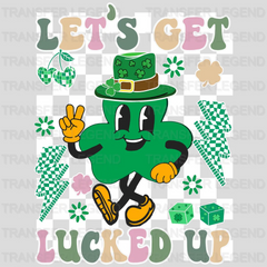 Let's Get Lucked Up St. Patrick's Day Design - DTF heat transfer - transferlegend