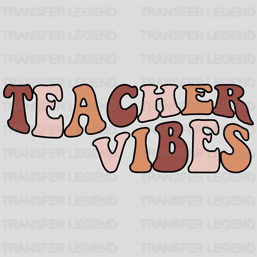 Teaching Vibes Teacher Design - DTF heat transfer - transferlegend