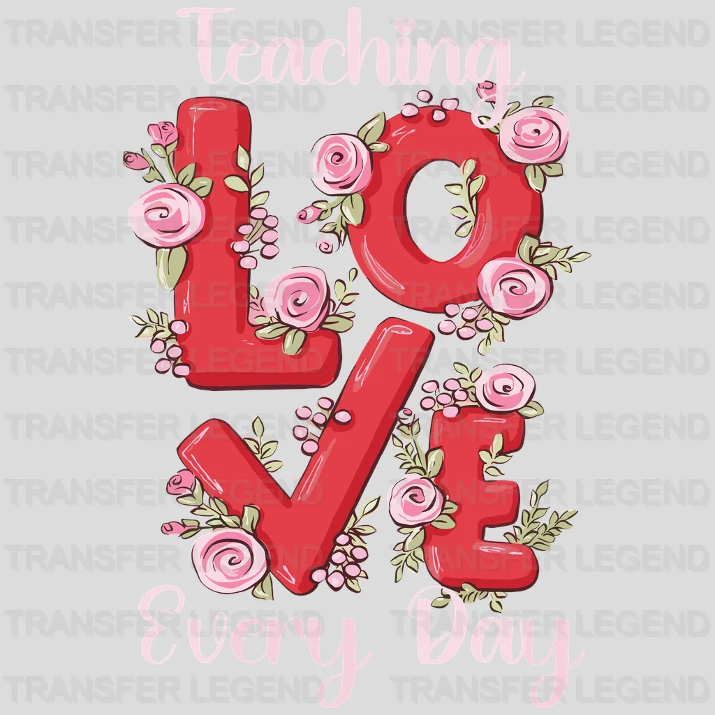 Teaching Love Valentine's Day Design - DTF heat transfer - transferlegend