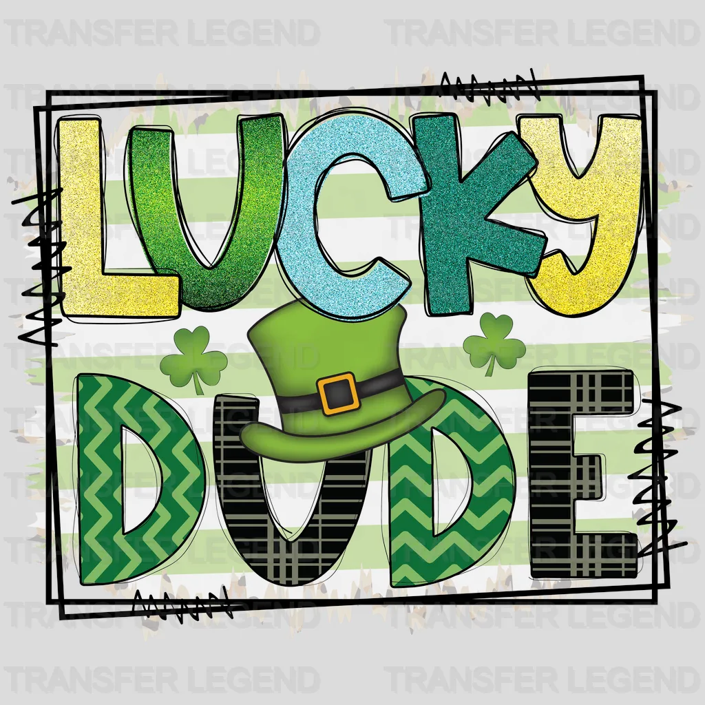 Lucky Dude St. Patrick's Day Design - DTF heat transfer - transferlegend