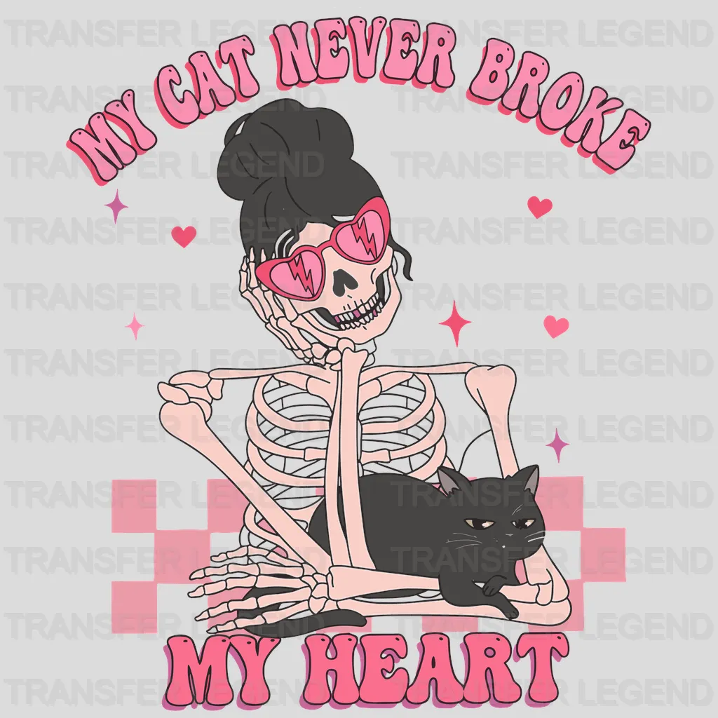 My Cat Never Broke My Heart Valentine's Day Design - DTF heat transfer - transferlegend