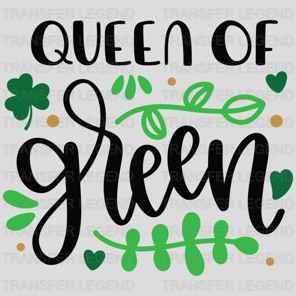 Queen Of Irish St. Patrick's Day Design - DTF heat transfer - transferlegend