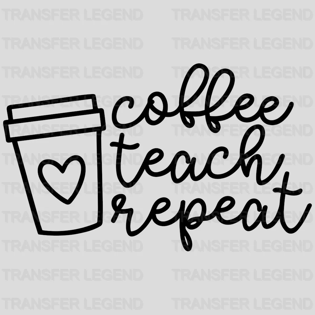 Coffee Teach Repeat 100 Days Of School Design - DTF heat transfer - transferlegend