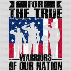 For The True Warriors Of Our Nation - Memorial Day DTF Transfer - transferlegend