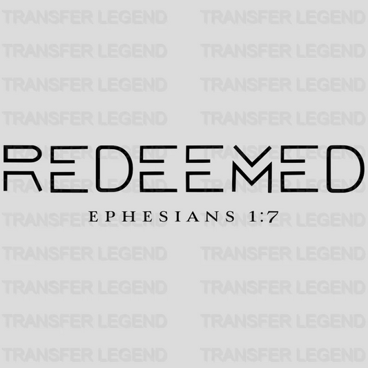 Redeemed Ephesians 1:7 - Bible Verse Design - DTF heat transfer - transferlegend