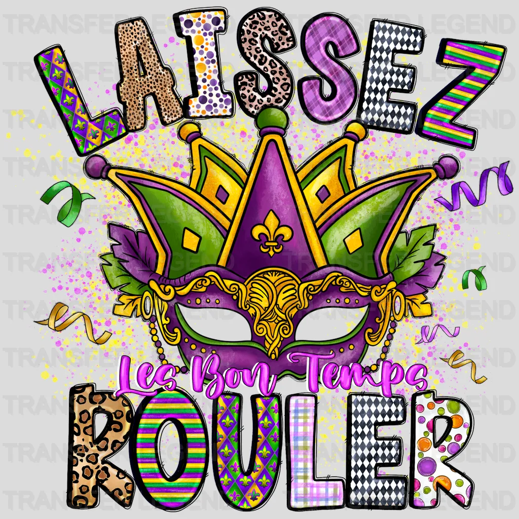 Laissez Rouler! Mardi Gras Design- Mardi Gras DTF heat transfer - transferlegend