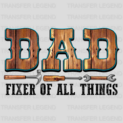 Dad Fixer Of All Things Design - DTF heat transfer - transferlegend