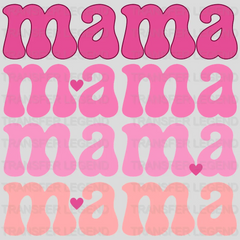 Mama Mama Mama Mama - Mothers Day - DTF Transfer - transferlegend