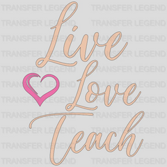 Live Love Teach Teacher Design - DTF heat transfer - transferlegend