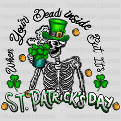 When You're Dead Inside But It's St. Patrick's Day Design - DTF heat transfer - transferlegend