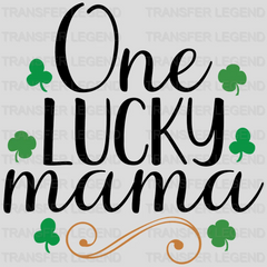 One Lucky Mama St. Patrick's Day Design - DTF heat transfer - transferlegend