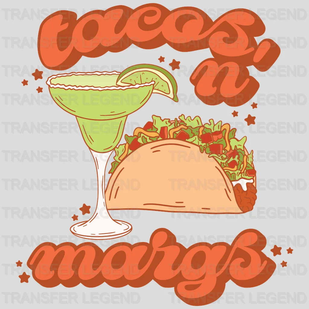 Tacos And Margs - Cinco De Mayo DTF heat transfer - transferlegend